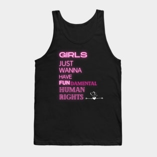 Girls Just Wanna Have Fundamental Human Right Tank Top